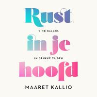 Rust in je hoofd
