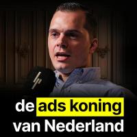 De Ads Koning Van Nederland Die €100M Aan Online Sales Draait