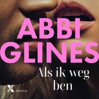 Als ik weg ben