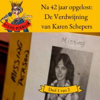 Na 42 jaar opgelost: de Verdwijning van Karen Schepers (deel 1 van 2)