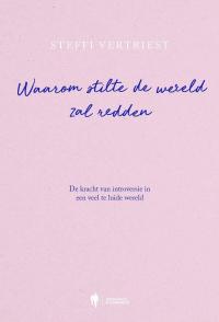 Waarom stilte de wereld zal redden