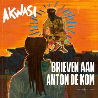 Brieven aan Anton de Kom