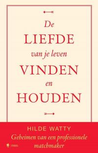 De liefde van je leven vinden en houden