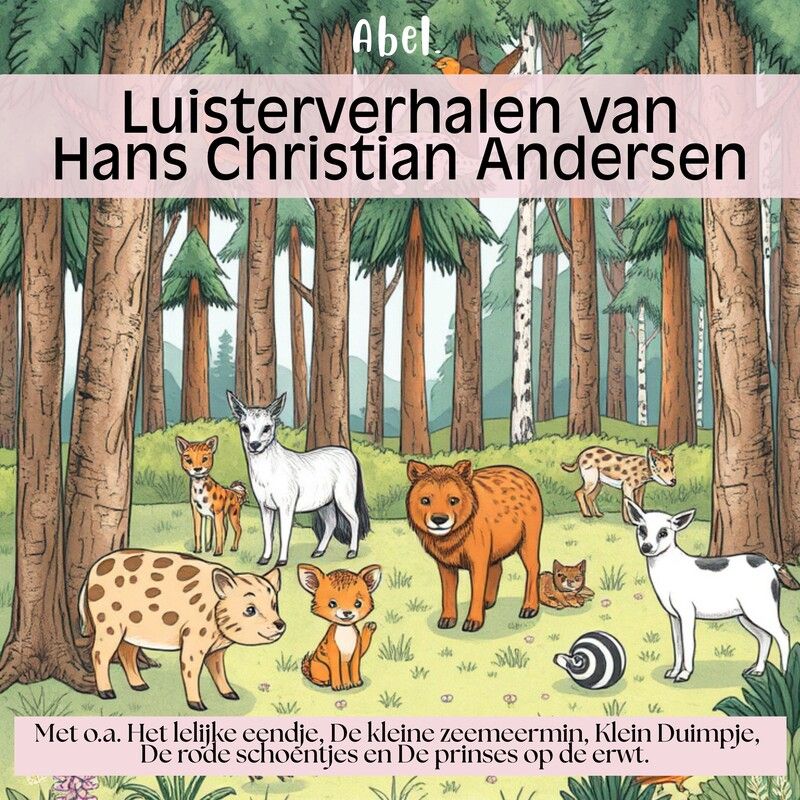 De leukste luisterverhalen van Hans Christian Andersen