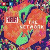 Introducing "The Network" from NPR and Futuro Media