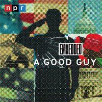 Introducing "A Good Guy" from NPR