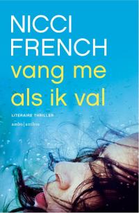 Vang me als ik val