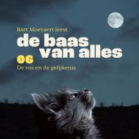 De baas van alles | 06/14 | De vos en de gelijkenis